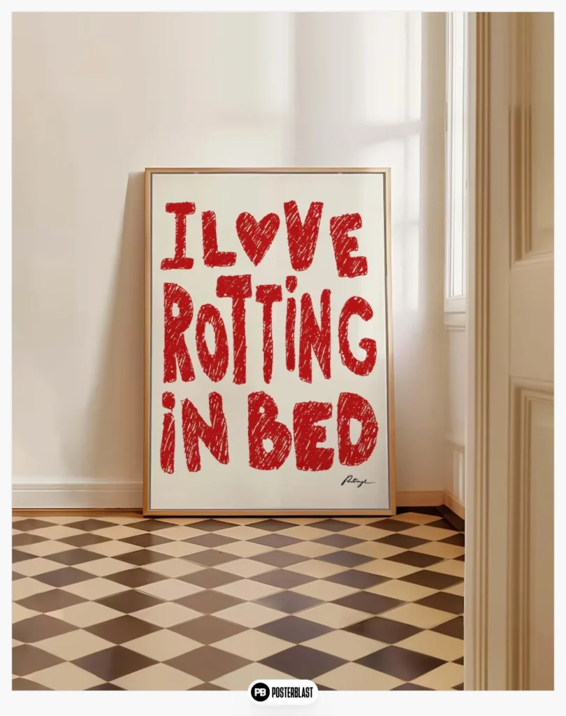 I Love Rotting in Bed Print: Typography Bedroom Wall Art